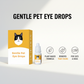 🏆LAST DAY BUY 2 GET 1 FREE!!🐕👁️Gentle Pet Eye Drops for Dogs & Cats | Neutral pH, No Burn Formula - Relieve Eye Inflammation, Clean Tear Stains & Refresh Pet Eyes